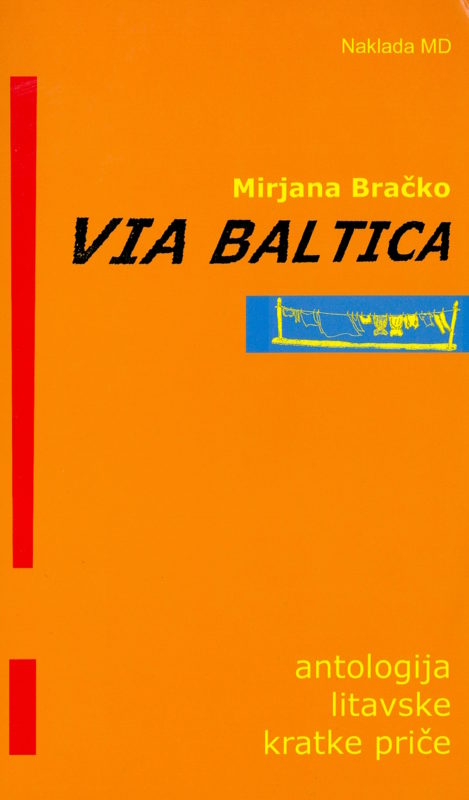 Via Baltica: antologija litavske kratke priče