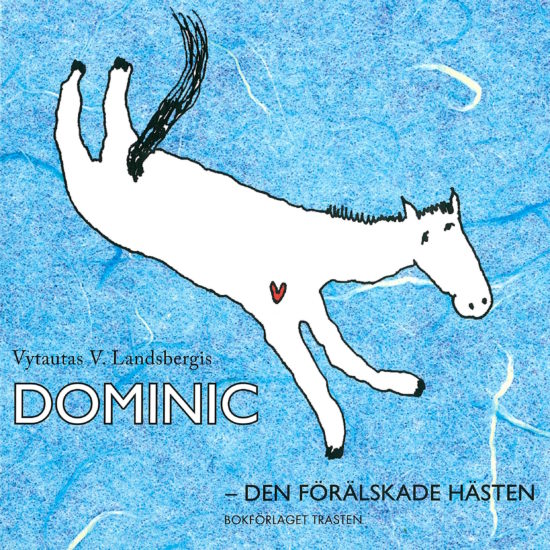 Dominic – den förälskade hästen