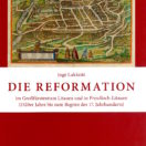 Die Reformation im Großfürstentum Litauen und in Preußisch-Litauen (20er Jahre des 16. Jh. bis zum ersten Jahrzehnt des 17. Jh.)